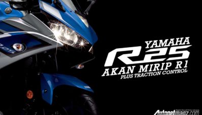 Yamaha R25 Baru Akan Mirip R1 Plus Kontrol Traksi