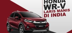 Honda WRV Laku Keras di India, Booking Menumpuk