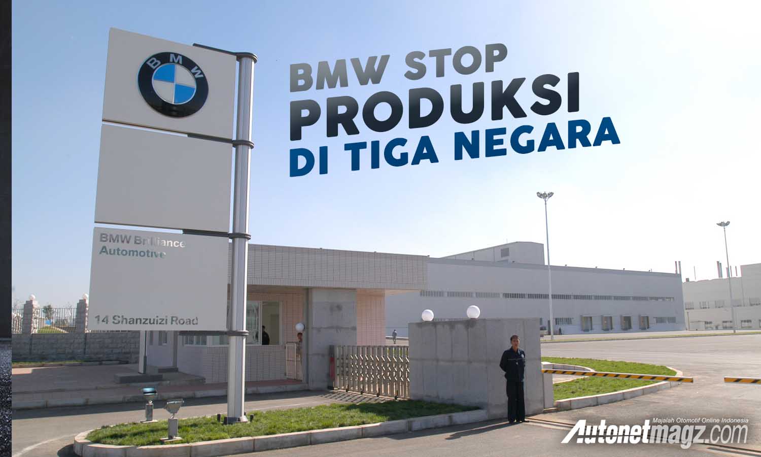 Berita, bmw stop produksi: BMW Stop Produksi di Tiga Negara, Ada Apa Ya?
