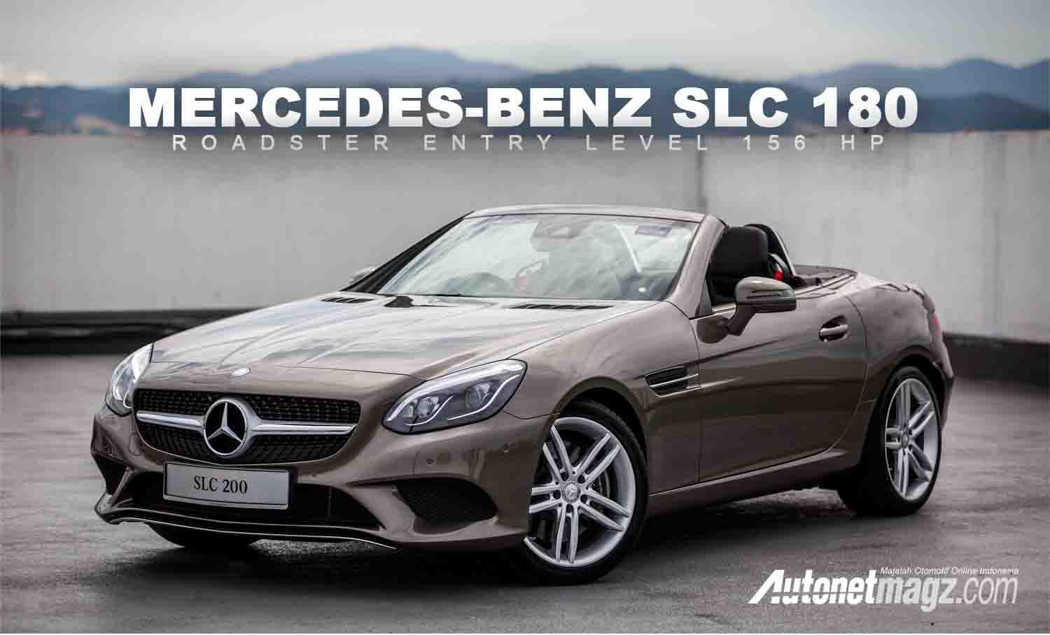 Berita, cover Mercedes-Benz SLC 180, Kelas Entry level 156 hp: Mercedes-Benz SLC 180, Kelas Entry level 156 hp