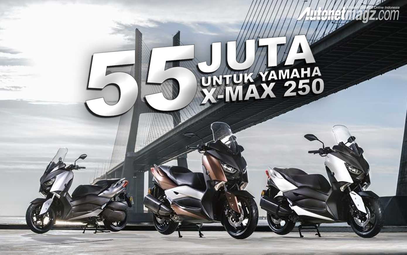 Berita, harga yamaha xmax 250 resmi diluncurkan: Yamaha Resmi Lepas X-Max 250 Dengan Banderol 55 Juta, Tertarik?