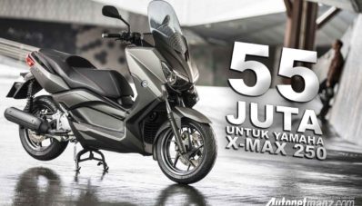 Yamaha Resmi Lepas X-Max 250 Dengan Banderol 55 Juta, Tertarik? Yamaha Resmi Lepas X-Max 250 Dengan Banderol 55 Juta, Tertarik?