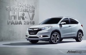 Honda HRV Akan Disegarkan Di Tahun 2018 Nanti Honda HRV Akan Disegarkan Di Tahun 2018 Nanti