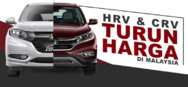 Honda HRV dan Honda CRV Turun Harga!! Di Malaysia