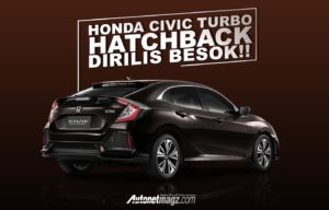 Honda Akan Rilis Honda Civic Turbo Hatchback Besok