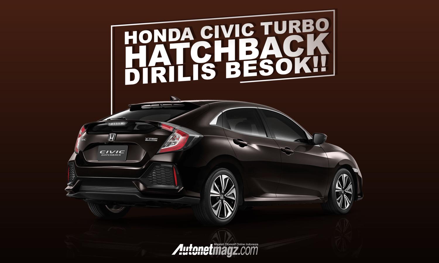 Berita, civic hatchback: Honda Akan Rilis Honda Civic Turbo Hatchback Besok