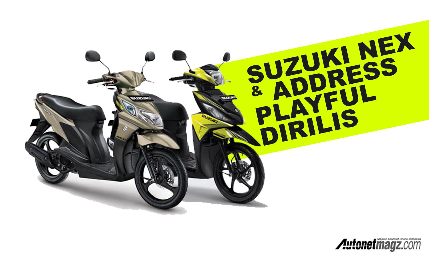 Berita, cover suzuki: Suzuki Bangkitkan Nex dan Rilis Address Playful di Jakarta Fair