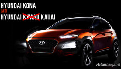 Di Portugal, Hyundai Kona Ganti Nama Jadi Hyundai Kauai! Di Portugal, Hyundai Kona Ganti Nama Jadi Hyundai Kauai!