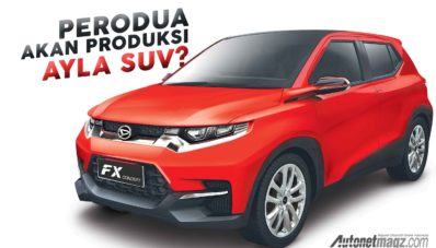 Perodua Serius Produksi Compact SUV, Akankah Menjadi Ayla Versi SUV? Perodua Serius Produksi Compact SUV, Akankah Menjadi Ayla Versi SUV?