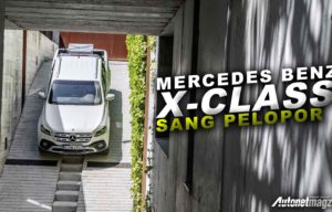 Mercedes Benz X-Class Meluncur, Sesuai Harapan Kah?