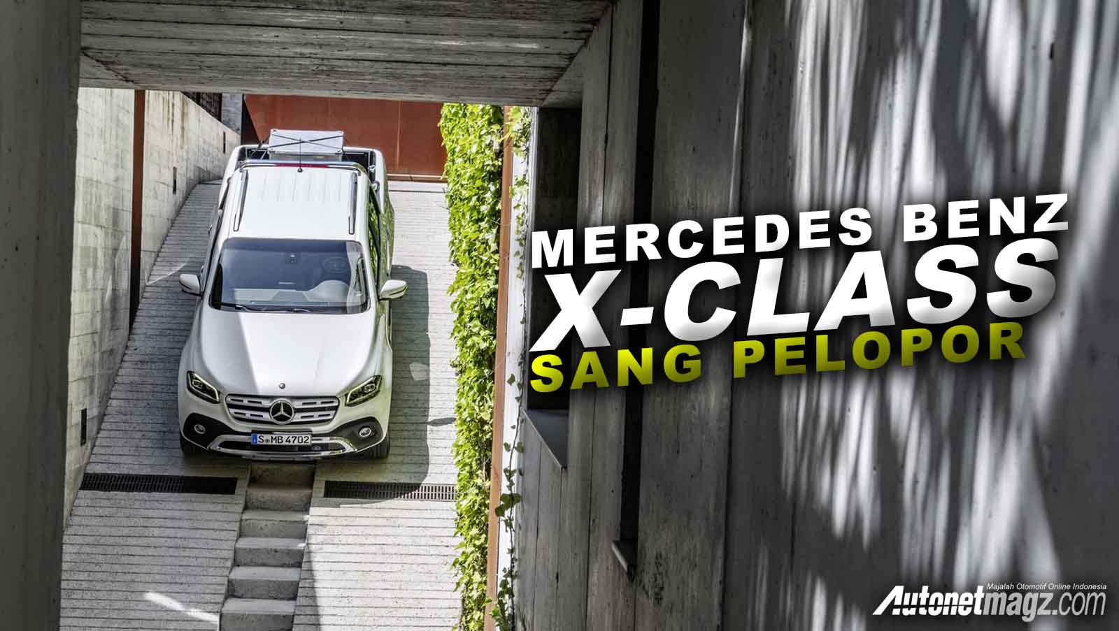 Berita, Mercedes Benz cover: Mercedes Benz X-Class Meluncur, Sesuai Harapan Kah?