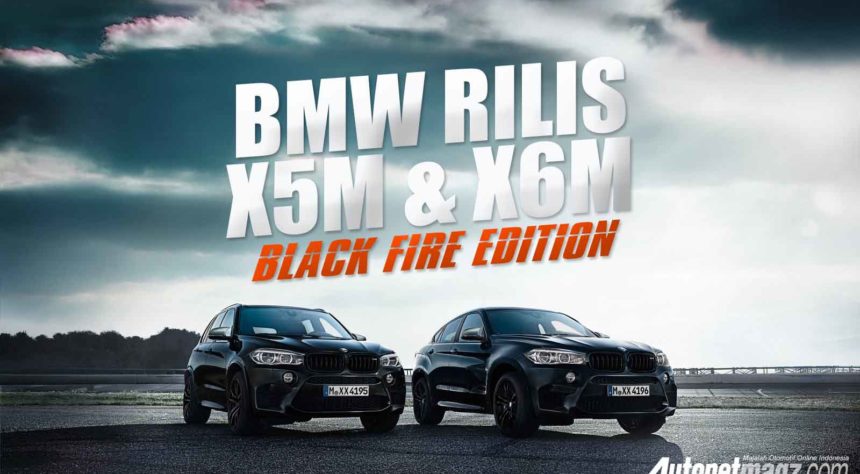 BMW Rilis New X5 M dan X6 M Black Fire Editions BMW Rilis New X5 M dan X6 M Black Fire Editions