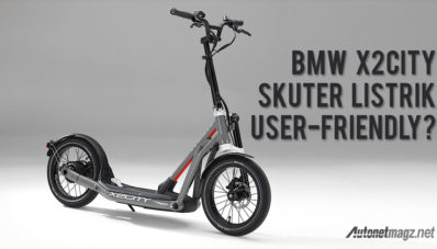 BMW X2City, Skuter Listrik User-Friendy dan Tak Perlu Punya SIM BMW X2City, Skuter Listrik User-Friendy dan Tak Perlu Punya SIM
