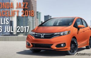 Catat, Honda Jazz Facelift Indonesia Rilis 26 Juli! Catat, Honda Jazz Facelift Indonesia Rilis 26 Juli!