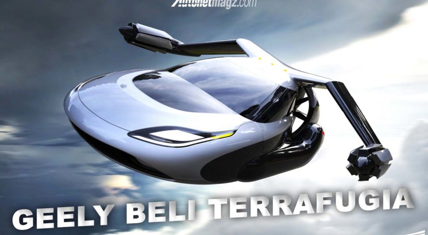Geely Membeli Perusahaan Mobil Terbang, Terrafugia