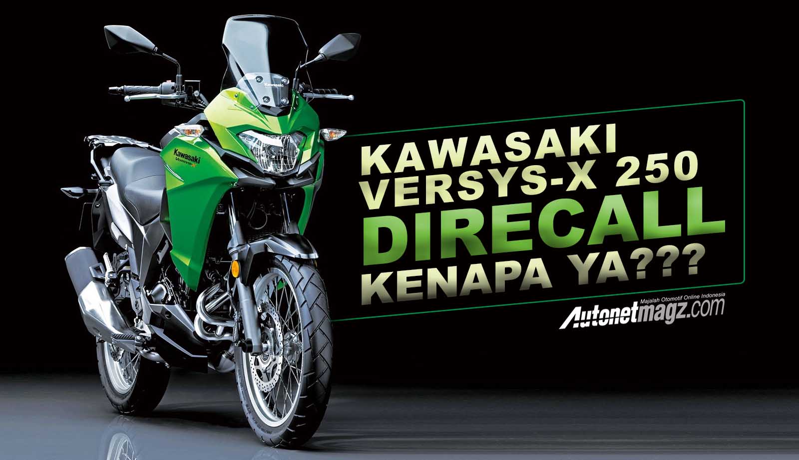 Berita, kawasaki recall versys x 250: Kawasaki Recall Versys-X 250 di Jepang, Indonesia??