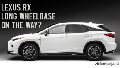 Lexus RX Versi Wheelbase Melar Siap Debut di Tokyo Motor Show 2017