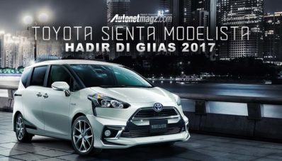 GIIAS 2017 : Toyota Sienta Modellista Edisi Terbatas Segera Hadir GIIAS 2017 : Toyota Sienta Modellista Edisi Terbatas Segera Hadir