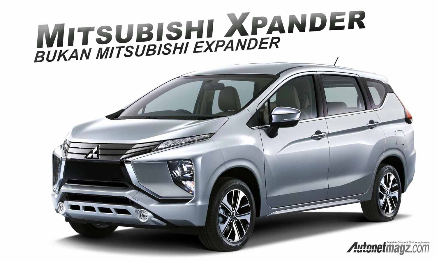 Mitsubishi Xpander, Inilah Nama Resminya! Bukan Expander!