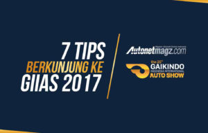 Inilah 7 Tips Main ke GIIAS 2017, Nomor 3 Penting Banget! Inilah 7 Tips Main ke GIIAS 2017, Nomor 3 Penting Banget!