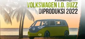 Volkswagen I.D. Buzz Meluncur 2022 Mendatang