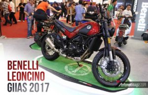 GIIAS 2017 : Benelli Leoncino Dipajang, Segera Dijual Tahun Depan GIIAS 2017 : Benelli Leoncino Dipajang, Segera Dijual Tahun Depan