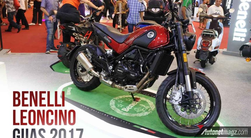 GIIAS 2017 : Benelli Leoncino Dipajang, Segera Dijual Tahun Depan GIIAS 2017 : Benelli Leoncino Dipajang, Segera Dijual Tahun Depan