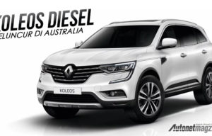 Renault Koleos Diesel Meluncur di Australia, Indonesia? Renault Koleos Diesel Meluncur di Australia, Indonesia?