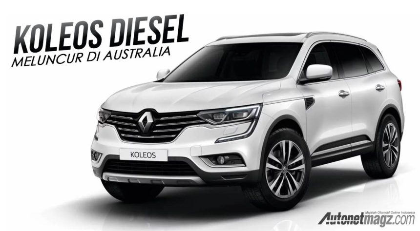Renault Koleos Diesel Meluncur di Australia, Indonesia?