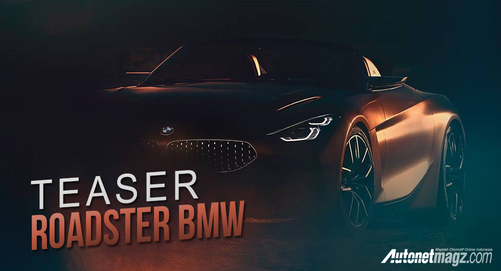 Berita, teaser roadster BMW: Teaser Wajah Depan BMW Z4 Roadster Diungkap Ke Publik