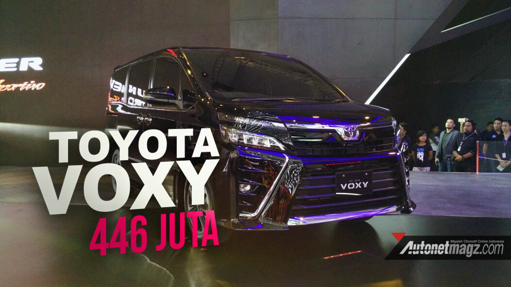 GIIAS 2017, toyota voxy giias 2017: GIIAS 2017 : Toyota Voxy Sudah Diperkenalkan, Harganya 446 Juta