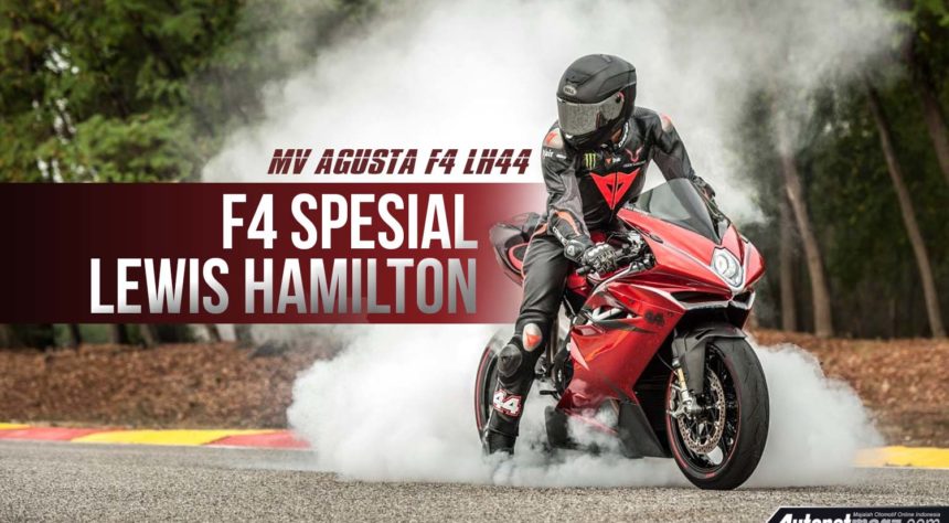 MV Agusta F4 LH44 : Edisi Spesial Untuk Lewis Hamilton MV Agusta F4 LH44 : Edisi Spesial Untuk Lewis Hamilton