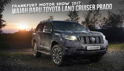 Frankfurt Motor Show 2017 : Wajah Baru Toyota Land Cruiser Prado Frankfurt Motor Show 2017 : Wajah Baru Toyota Land Cruiser Prado