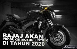 Bajaj Berencana Produksi Motor Listrik Di 2020 Dengan Merk Urbanite Bajaj Berencana Produksi Motor Listrik Di 2020 Dengan Merk Urbanite