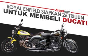 Royal Enfield Menawar Ducati Seharga 26 Triliun Rupiah Royal Enfield Menawar Ducati Seharga 26 Triliun Rupiah