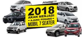 2018 Akan Menjadi Ajang Perang Mobil 7 Seater