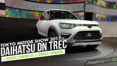 Tokyo Motor Show 2017 : Daihatsu DN Trec, Terios Jepang Bermesin 1000cc Turbo & 1200cc Hybrid