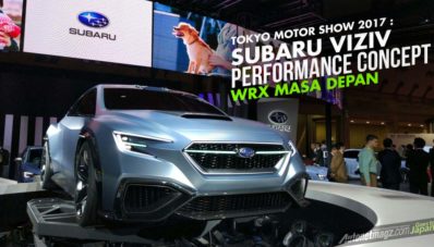 Tokyo Motor Show 2017 : Subaru VIZIV Performance Concept, Sebuah WRX Futuristis Tokyo Motor Show 2017 : Subaru VIZIV Performance Concept, Sebuah WRX Futuristis