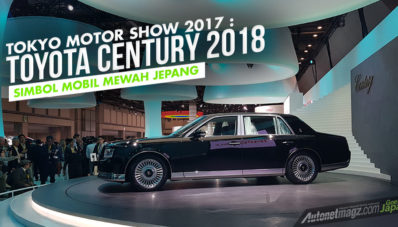 Tokyo Motor Show 2017 : Toyota Century 2018, Simbol Mobil Mewah Jepang