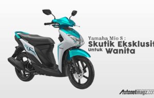 Yamaha Mio S : Skutik Eksklusif Untuk Wanita Dengan lampu LED & Hazard Yamaha Mio S : Skutik Eksklusif Untuk Wanita Dengan lampu LED & Hazard