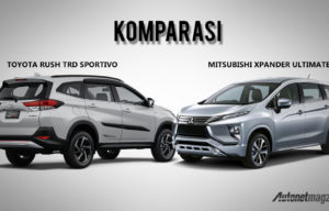 Komparasi : Toyota Rush VS Mitsubishi Xpander