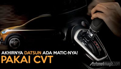Datsun Cross Dipastikan Pakai CVT, Akhirnya Matik Juga! Datsun Cross Dipastikan Pakai CVT, Akhirnya Matik Juga!