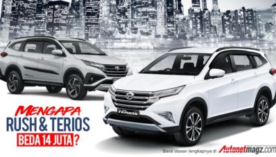 Beda 14 Juta, Ini Bedanya Toyota Rush dan Daihatsu Terios! Beda 14 Juta, Ini Bedanya Toyota Rush dan Daihatsu Terios!
