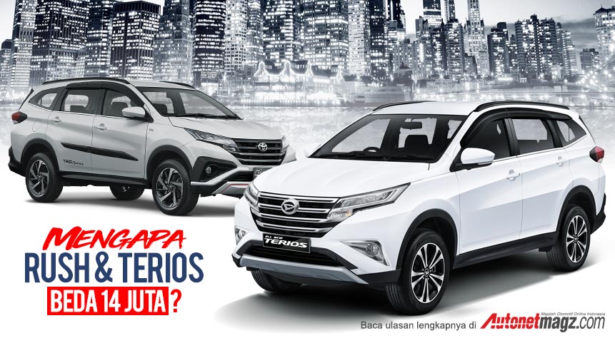 Daihatsu, Mending-Rush-atau-Terios-baru-2018-perbandingan-komparasi: Beda 14 Juta, Ini Bedanya Toyota Rush dan Daihatsu Terios!