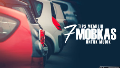 Tips Memilih Mobil Bekas Untuk Mudik Ala AutonetMagz Tips Memilih Mobil Bekas Untuk Mudik Ala AutonetMagz