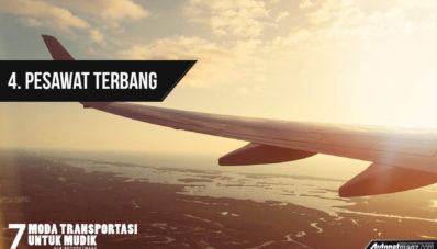 Tujuh Moda Transportasi Mudik, Sesuaikan Kebutuhan Kalian Tujuh Moda Transportasi Mudik, Sesuaikan Kebutuhan Kalian