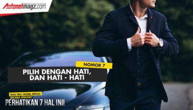 Mau Beli Mobil Bekas Secara Online? Perhatikan 7 Hal ini!