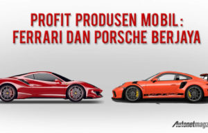 Untung-Rugi Merek Premium : Ferrari dan Porsche Berjaya, Bentley dan Tesla Rugi Untung-Rugi Merek Premium : Ferrari dan Porsche Berjaya, Bentley dan Tesla Rugi