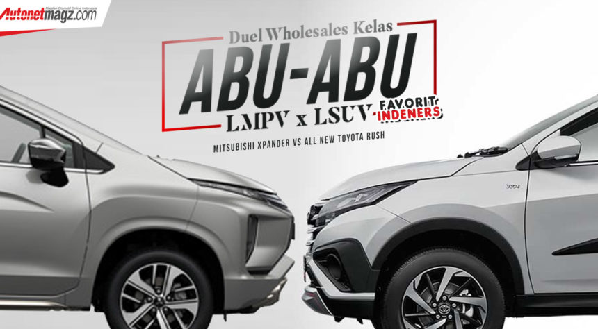 Wholesales Toyota Rush Vs Mitsubishi Xpander : Kelas Abu – Abu Favorit Indeners Wholesales Toyota Rush Vs Mitsubishi Xpander : Kelas Abu – Abu Favorit Indeners