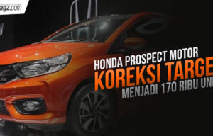 Honda Prospect Motor Koreksi Target Tahunan menjadi 170 Ribu